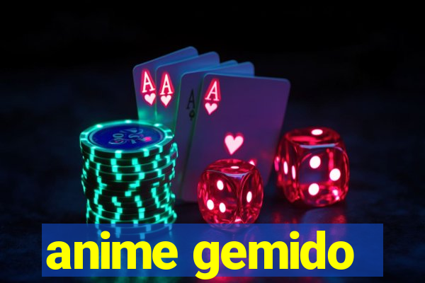 anime gemido